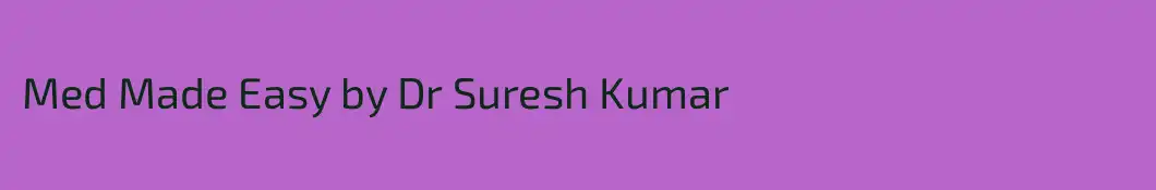 Med Made Easy by Dr Suresh Kumar